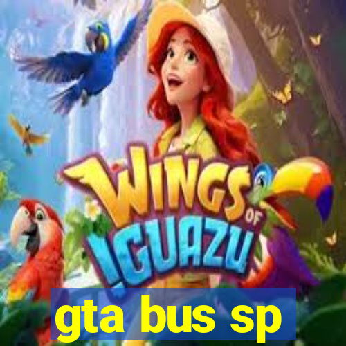 gta bus sp